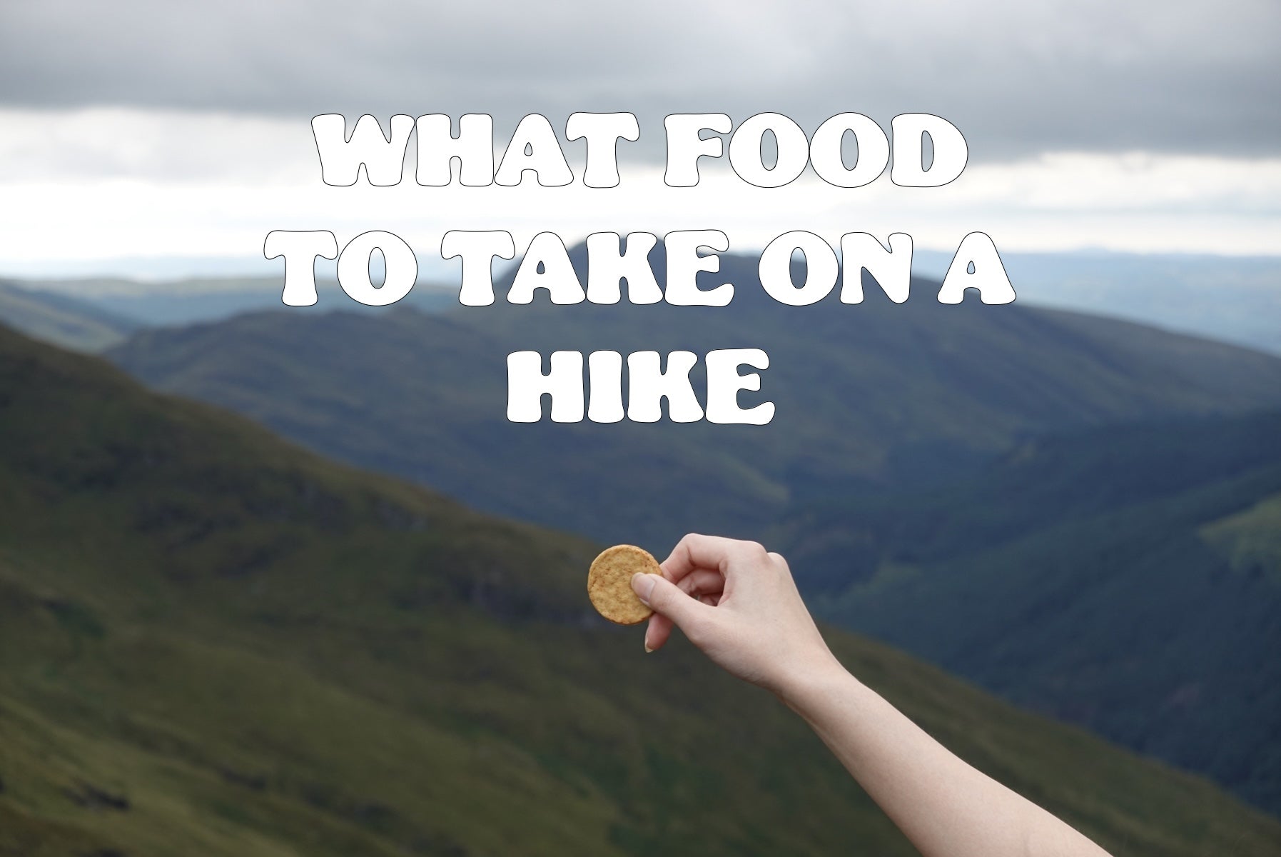 types of food you take on a hike